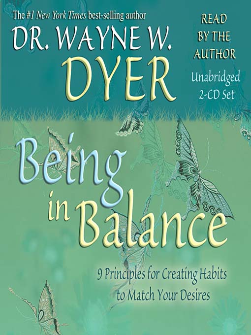 Title details for Being in Balance by Dr. Wayne W. Dyer - Available